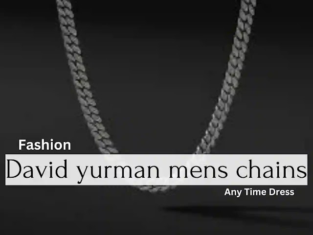 David Yurman Men's Chains: The Epitome of Style and Sophistication