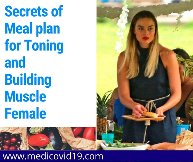 Secrets of Meal plan for Toning and Building Muscle Female