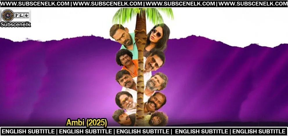 Ambi (2025) English Subtitle,Ambi 2025 Tamil movie, Ambi movie review, Ambi Tamil film cast, Imman Annachi movies, Bosser J Elvin director, Robo Shankar 2025, Tamil comedy movies 2025, Ganja Karuppu new movie, Kovai Babu comedy, Tamil village comedy 2025, T2 Media production, Ramesh Khanna 2025 film, Ambi Tamil IMDb, Ambi full movie Tamil, Ambi OTT release, Tamil cinema March 2025, Tamil emotional comedy, Ambi movie plot, Tamil family movie 2025, Aarti Tamil actress, Cheran Raj movies, Meesai Rajendran, Mohan Vaidya latest film, Ambi Tamil trailer, Tamil movies March 2025, Tamil rural drama, Tamil comedy-drama, Tamil ensemble cast movie, Mimicry Bhaskar writer, Ambi rating IMDb, Ambi Tamil movie runtime, Ambi Tamil movie review in Tamil, Tamil films with Imman Annachi, Ambi box office report, Tamil satire film 2025, Ambi movie family audience, Robo Shankar comedy, Tamil cinema updates 2025, Radha Narpavi role, Tamil movie with big cast, Ambi direction Bosser Elvin, Ambi release date, Ambi 2025 comedy scenes, T2 Media movies, Ambi behind the scenes, Ambi Tamil soundtrack, Tamil lighthearted movies 2025