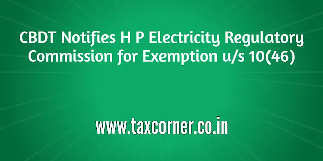 cbdt-notifies-hp-electricity-regulatory-commission-tax-exemption-us-10-46