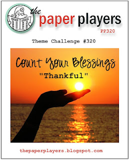 http://thepaperplayers.blogspot.com/2016/11/pp320-theme-challenge-from-laurie.html