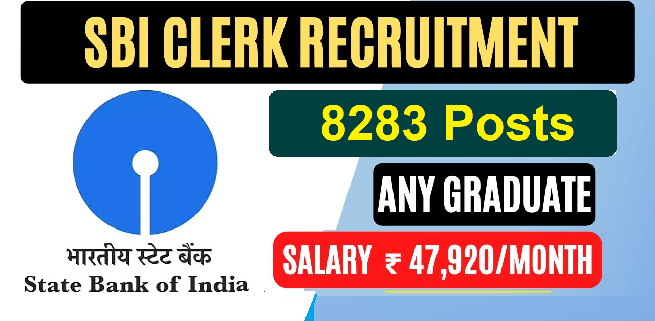SBI Clerk Recruitment 2023 – 8283 Junior Associate Posts, Online Apply