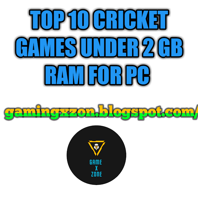 Top 10 PC cricket games under 2 GB ram 2021. 2GB रैम के अंदर टॉप 10 पीसी क्रिकेट गेम्स 2021 Best cricket games for pc. 2gb ram cricket games.