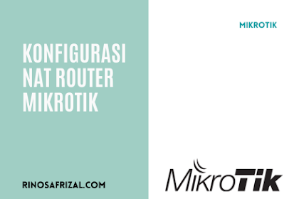 Konfigurasi NAT pada Router MikroTik
