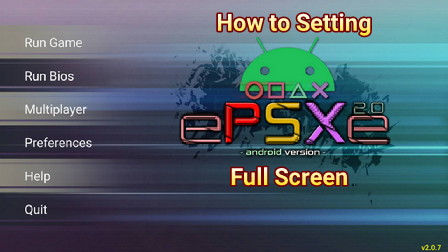 How To Setting Epsxe Into Fullscreen On Android Droid Harvest