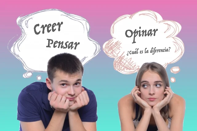 Creer, Pensar, Opinarの違い