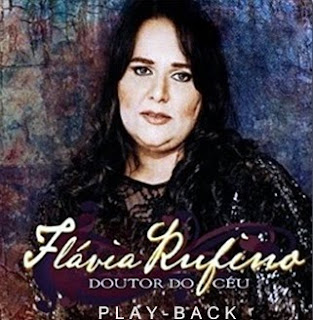 Flávia Rufino – Doutor do Céu (2010) PlayBack