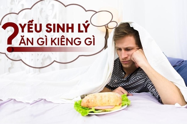 yếu sinh lý ăn gì?