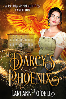 Book Cover of Mr Darcy's Phoenix by Lari Ann O'Dell. Picture shows a young woman in period costume. In the background is a stately house and a large fire phoenix in the sky. The wording for Mr Darcy's Phoenix has a magical swirl around it