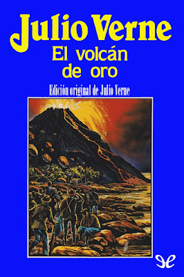 El Volcan de Oro - Julio Verne E