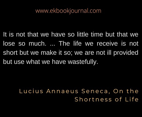 Lucius Annaeus Seneca, On the Shortness of Life