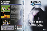 Discovery ChannelTudo Sobre Gravidez. Postado por Brother às 08:36