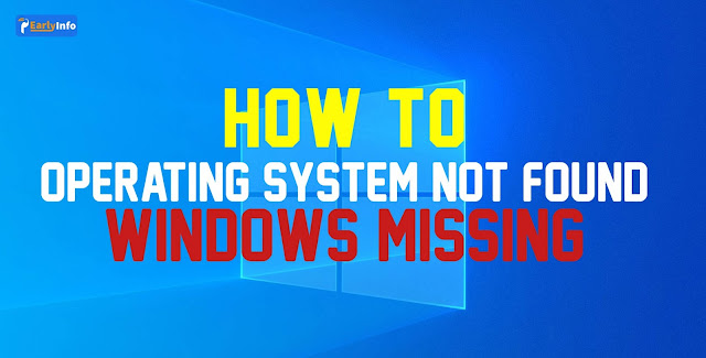 How to fix Operating System Not Found Problem on Windows