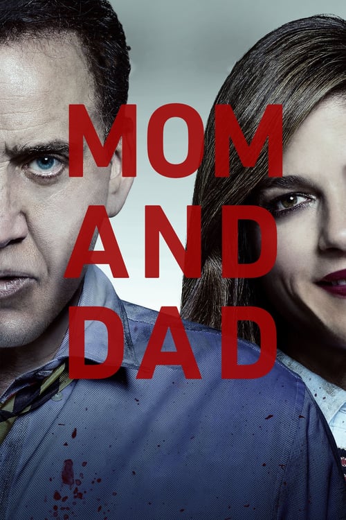 Download Mom and Dad 2017 Full Movie Online Free