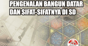 Buku Pengenalan Bangun Datar dan Sifat Sifatnya di SD 