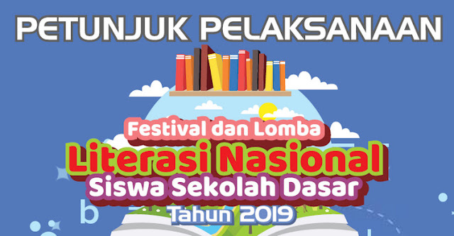 Petunjuk Pelaksanaan Lomba Literasi Sekolah SD Tahun 2019