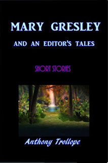 Mary Gresly and and Editor's Tales by Anthony Trollope at Ronaldbooks.com