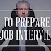 How To Prepare For a Job Interview
