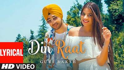 Din Raat Lyrics - Punjabi Song (2019)