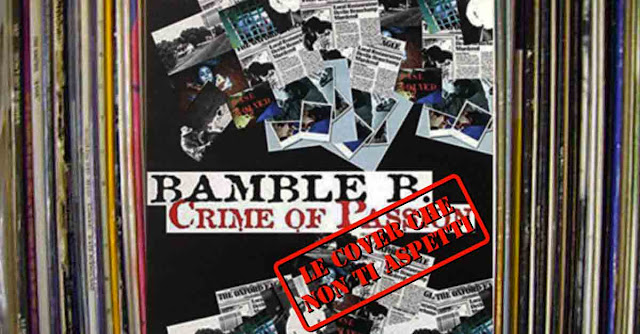 Storia e origine di ''Crime of passion'' dei Bamble B del 2000