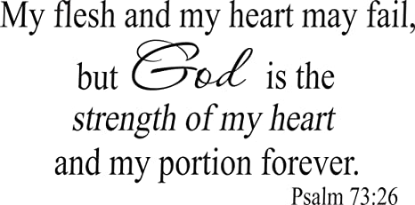 Psalm 73:26 Wall Decal