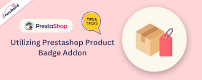 Utilizing Prestashop Product Badge Addon by Knowband