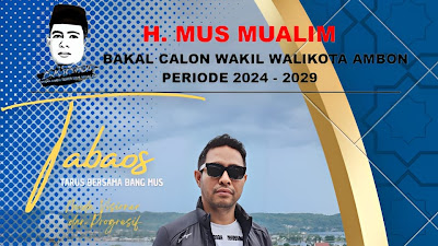 Mus Mualim Sosok Anak Muda, Energik dan Visioner Sebagai Wakil Wali Kota Ambon 