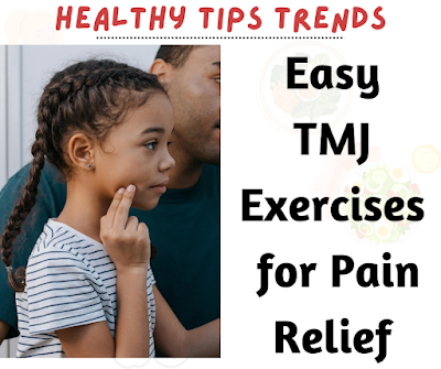 Easy TMJ Exercises for Pain Relief | Healthy Tips Trends
