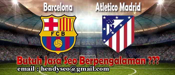 prediksi skor barcelona vs atletico madrid