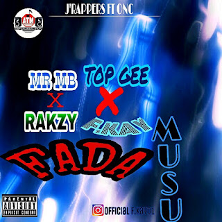 Mr Mb Ft. Rakzy X Top Gee X F Kay – Fada Musu