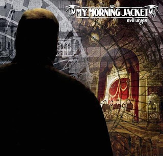 My Morning Jacket - Evil Urges Album Cover