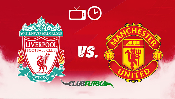🔴 VER: Liverpool vs Manchester United 19 de Abril del 2022 [Premier League]