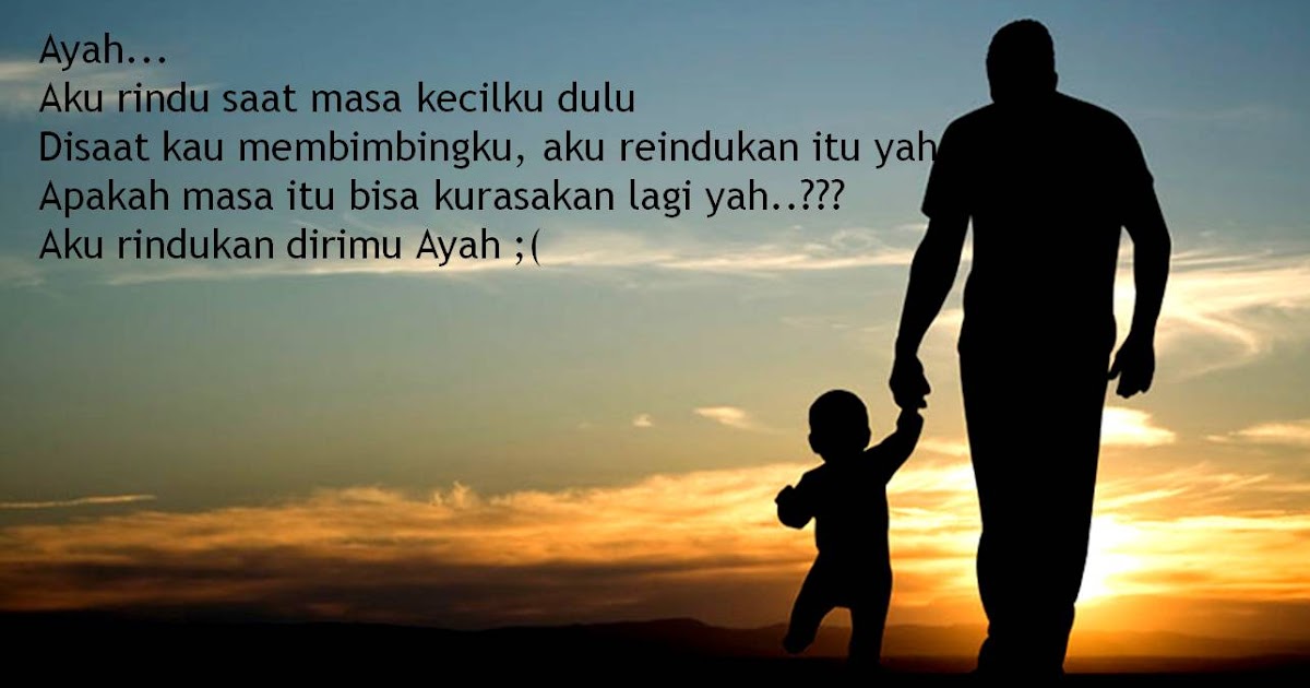 Kata Kata Mutiara Sedih Rindu Ayah Menyentuh Hati