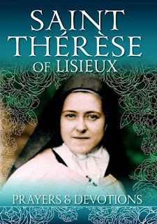 Saint Thérèse of Lisieux Prayers and Devotions - Donal Anthony Foley - CTS Devotions
