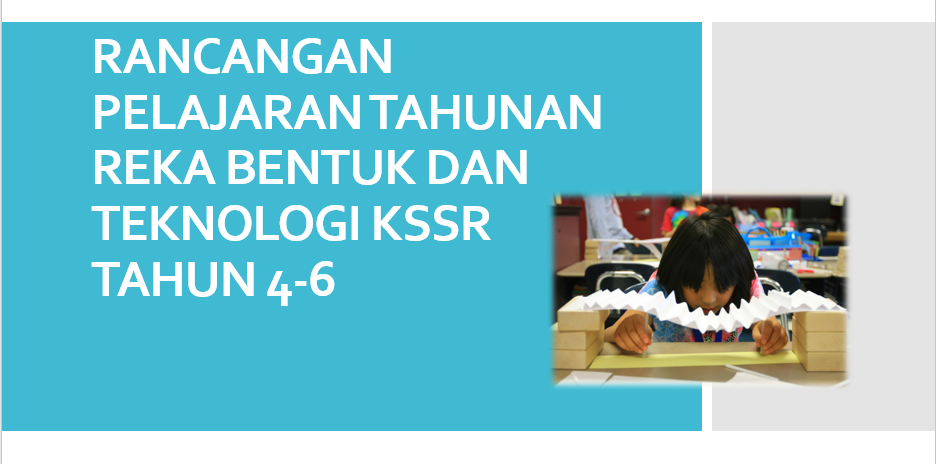 RANCANGAN PELAJARAN TAHUNAN REKA BENTUK DAN TEKNOLOGI KSSR ...