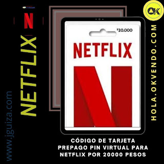 Img_Pin virtual de Tarjeta Prepago Netflix por $20.000