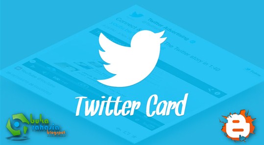 cara memasang twitter cards blogger lengkap Menambahkan & Menampilkan Snippet Twitter Cards Untuk Blogger