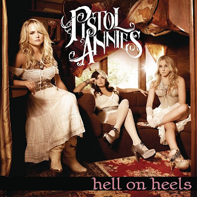 Pistol Annies - Hell On Heels Lyrics