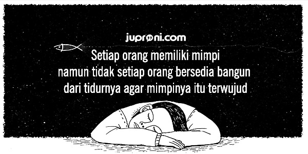 50 Kata Kata Bijak Tentang Mimpi Dan Harapan Juproni Quotes