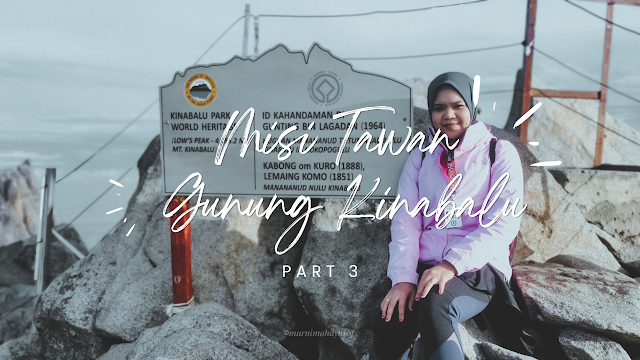 Misi Tawan Gunung Kinabalu Part 3