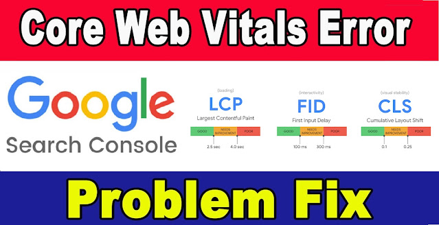 Introduction and How to Fix Core Web Data Problem