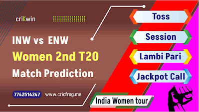 Women T20 ENGW vs INDW 2nd Today’s Match Prediction ball by ball