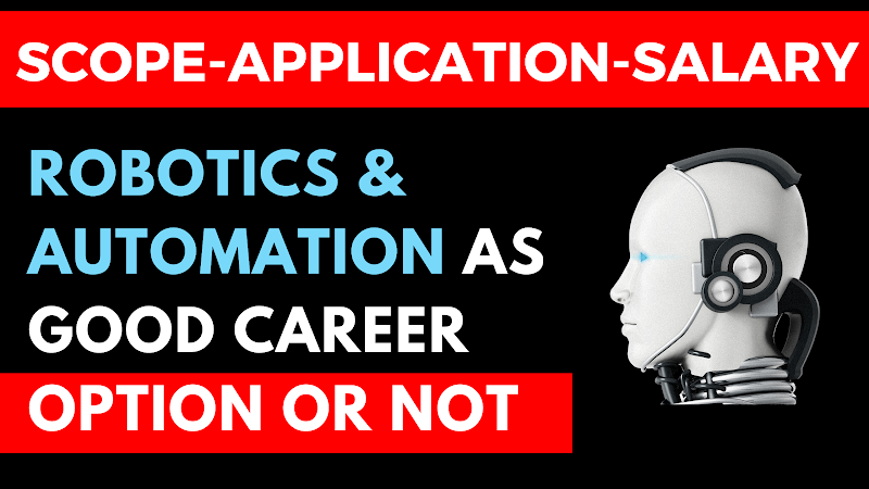 Is Robotics A Good Career Option | Robotics And Automation Scope/Career/Fields/Salary Packages