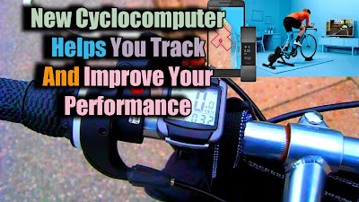 New Cyclocomputer Helps You Track and Improve Your Performance