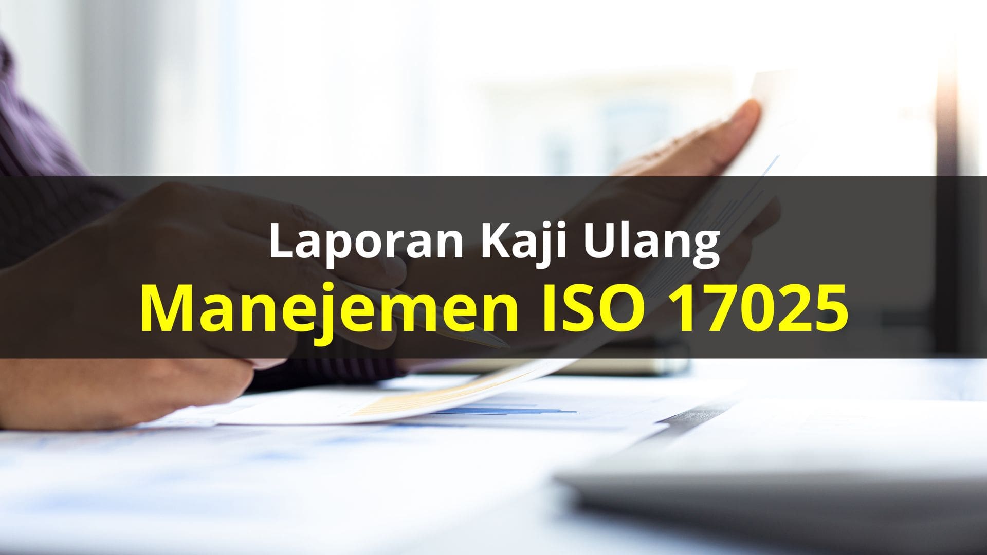Contoh Laporan Kaji Ulang Manajemen ISO 17025: Panduan Terperinci