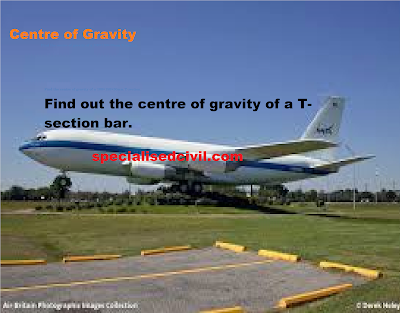 Centre of gravity and T-section problem - Engineering Mechanics