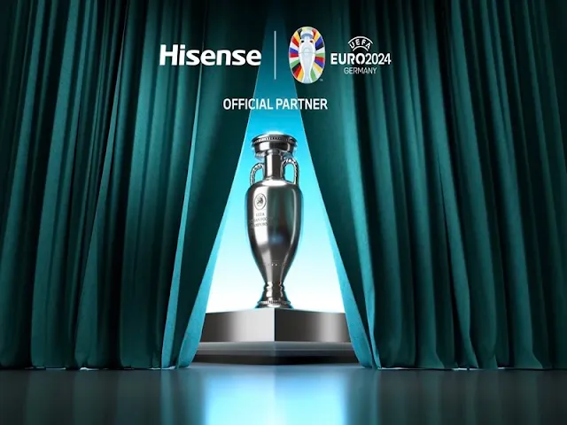 UEFA EURO 2024 : Hisense Signed As A Global Sponsor