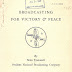 Broadcasting for Victory and Peace: NBC's Niles Trammell May 1942