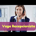 VAGA PARA RECEPCIONISTA DE CLÍNICA.