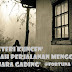 MISTERI KUNCEN, Kisah Perjalanan Menggapai Menara Gading [Chapter I Part 3]